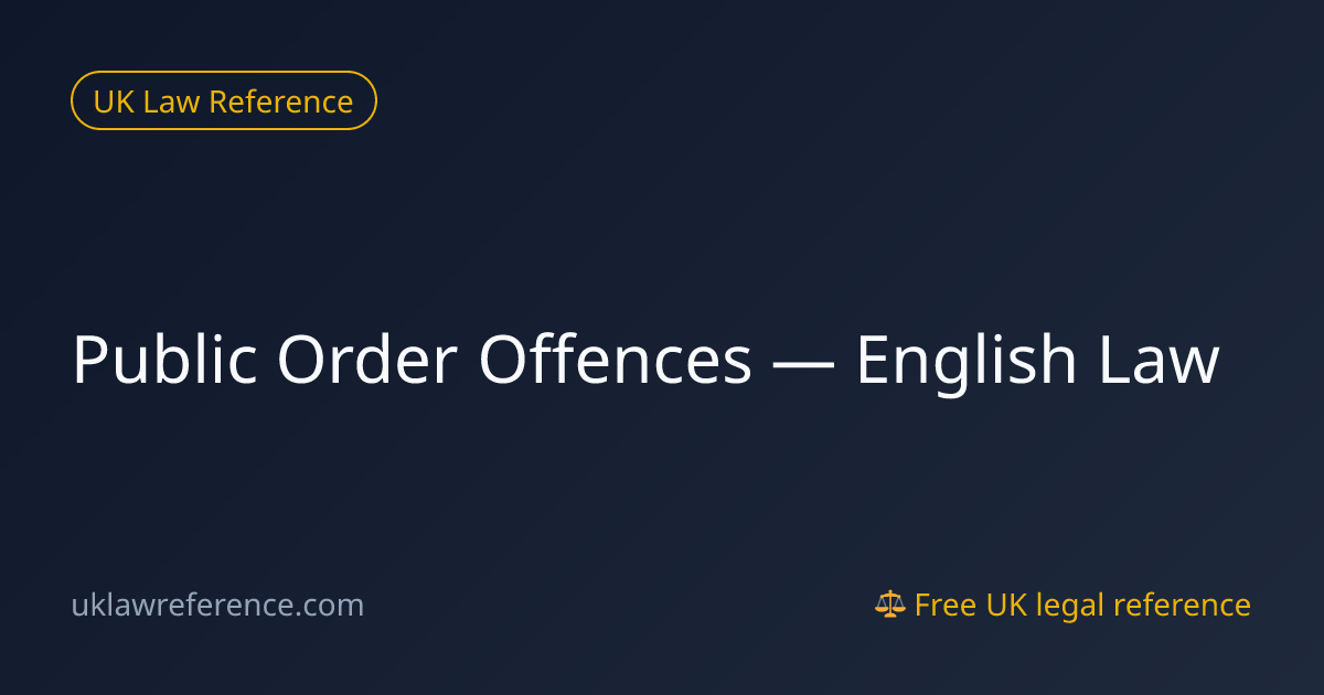 Public Order Offences — English Law | UK Law Reference